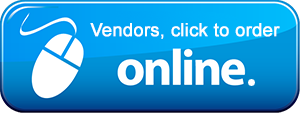 Vendors Click Here to Order Online