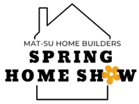2025 Mat-Su Spring Home Show